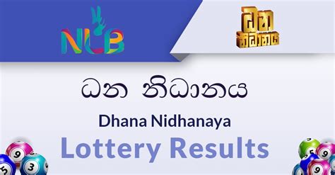 Dhana nidhanaya 1250  Every Monday, Tuesday, Wednesday, Thursday, Friday, Saturday, and Sunday at 9:30 PM, the National Lotteries Board of Sri Lanka announces the lucky Dhana